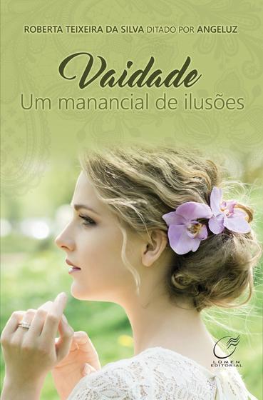 Imagem de Livro - Vaidade um manancial de ilusões