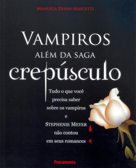 Livro - Vampiros Além da Saga Crepúsculo Menor preço em Livro - Vampiros Além da Saga Crepúsculo