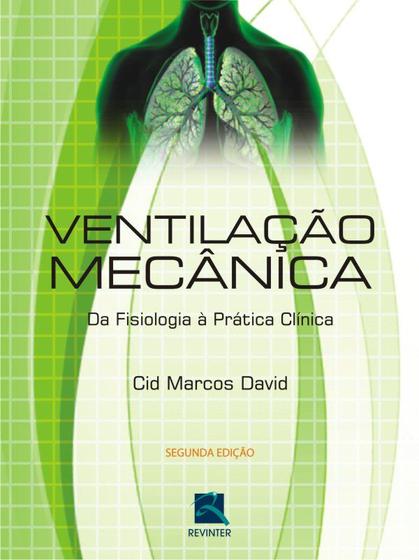 Imagem de Livro - Ventilação Mecânica da Fisiologia à Prática Clínica