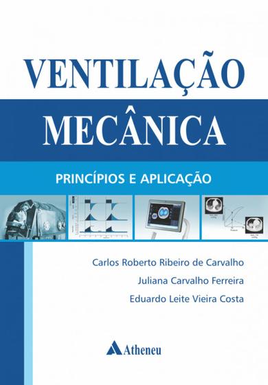 Imagem de Livro - Ventilação mecânica - princípios e aplicação