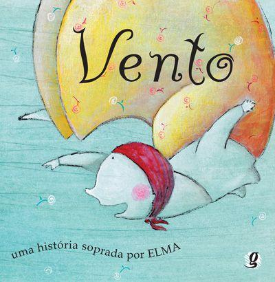 Imagem de Livro - Vento - Uma história soprada por Elma