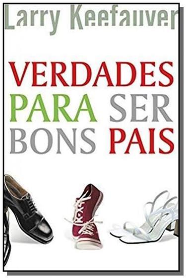 Imagem de Livro - Verdades Para Ser Bons Pais