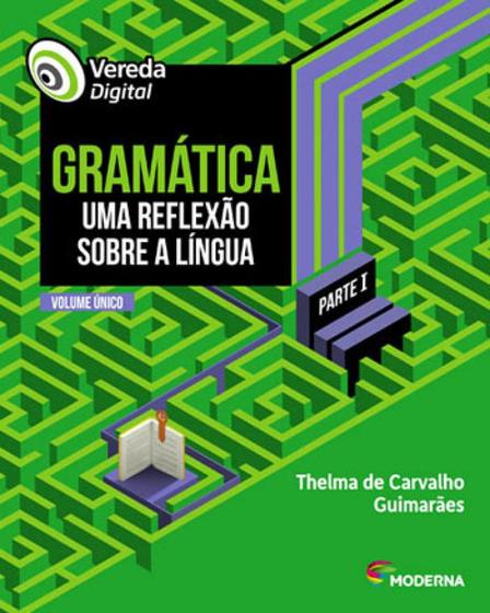 Imagem de Livro Vereda digital Gramática Português - Ensino Médio Thelma de Carvalho Guimarães