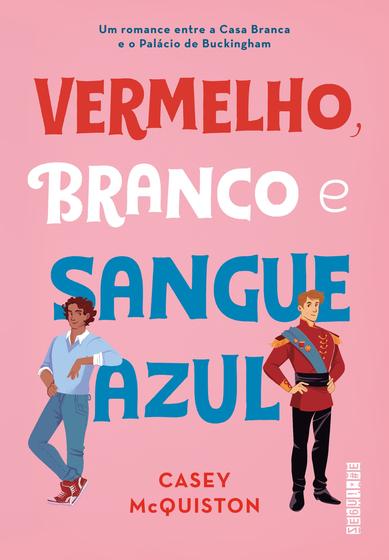 Livro Vermelho Branco e Sangue Azul Casey McQuiston Imagem de Livro Vermelho Branco e Sangue Azul Casey McQuiston