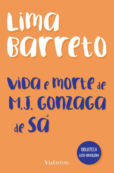 Imagem de Livro - Vida e morte de M. J. Gonzaga de Sá - Lima Barreto