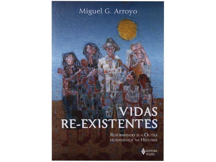 Imagem de Livro Vidas Re-Existentes Miguel G. Arroyo