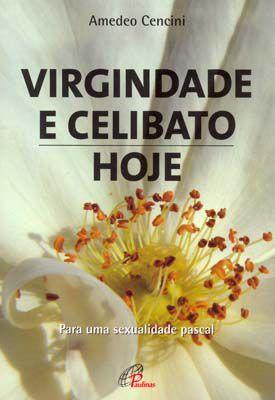 Imagem de Livro - Virgindade e celibato, hoje