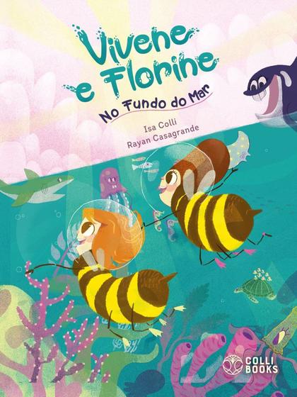Livro - Vivene e Florine no fundo do mar Menor preço em Livro - Vivene e Florine no fundo do mar