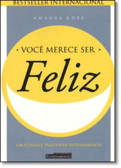 Livro - Você Merece Ser Feliz Menor preço em Livro - Você Merece Ser Feliz