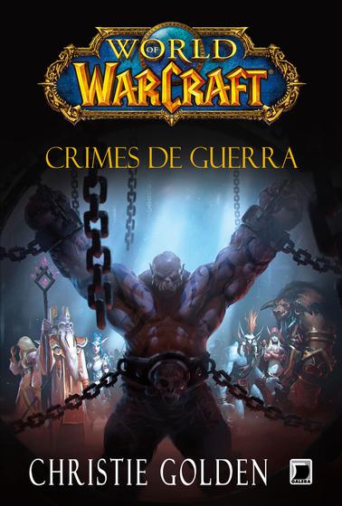 Livro - World of Warcraft: Crimes de Guerra Menor preço em Livro - World of Warcraft: Crimes de Guerra