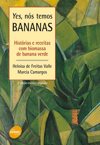 Livro - Yes, nos temos bananas - História e receitas Menor preço em Livro - Yes, nos temos bananas - História e receitas