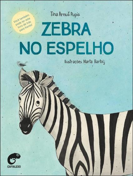 Imagem de Livro - Zebra No Espelho - CAMALEAO 