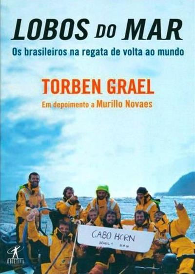 Imagem de Lobos do Mar: Os Brasileiros na Resgata de Volta ao Mundo - Objetiva - Grupo Cia Das Letras