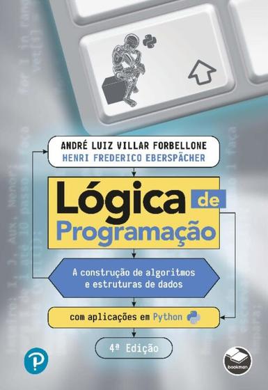 Imagem de Lógica De Programação - A Construção De Algoritmos e Estruturas De Dados - 04Ed/22