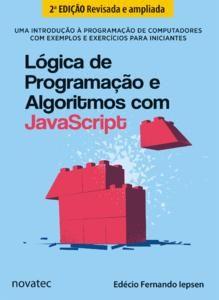 Imagem de Lógica de Programação e Algoritmos com Javascript: Uma Introdução À Programação de Computadores com - Novatec