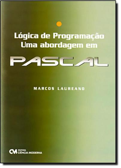 Imagem de Lógica de Programação: uma Abordagem em Pascal