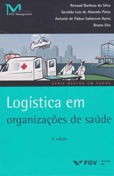 Imagem de Logistica em organizacoes de saude - 02ed/16 - Fgv -  