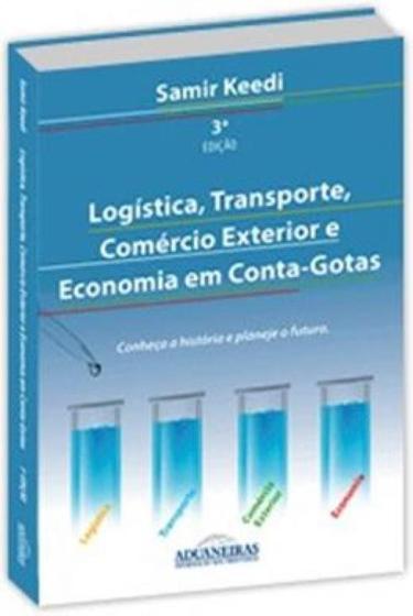 Imagem de Logistica, Transporte, Comercio Exterior E Economia Em Conta-gotas - ADUANEIRAS
