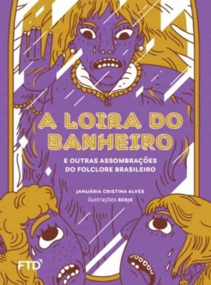 Imagem de Loira do banheiro, a - FTD DIDATICA E PARADIDATICO