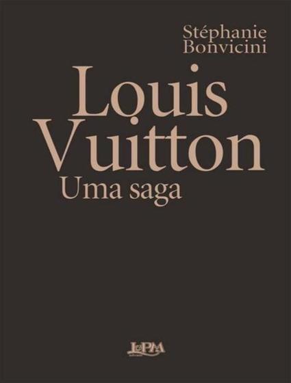 Imagem de Louis Vuitton - Uma Saga - LPM EDITORES