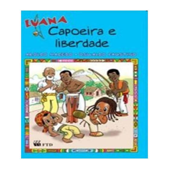 Imagem de Luana - Capoeira e Liberdade - Col. As Aventuras de Luana - FTD