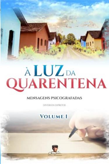 Imagem de Luz da Quarentena (À) - Vol. 1 - Chico Xavier