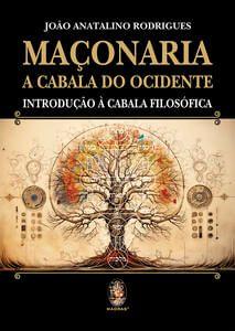 Imagem de Maçonaria- a Cabala do Ocidente: Introdução À Cabala Filosófica