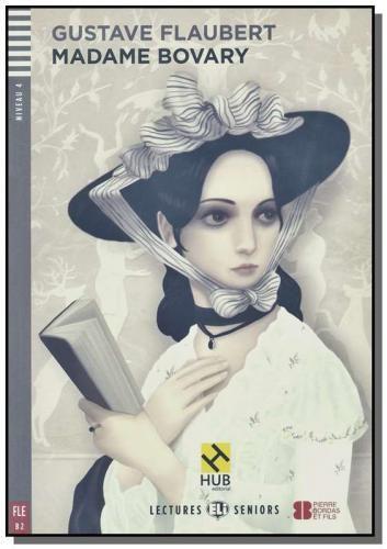 Imagem de Madame bovary - hub lectures seniors - niveau 4 -