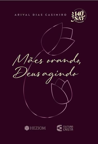 Maes orando deus agindo 2025 - projeto ana - heziom - Kit de Livros ...