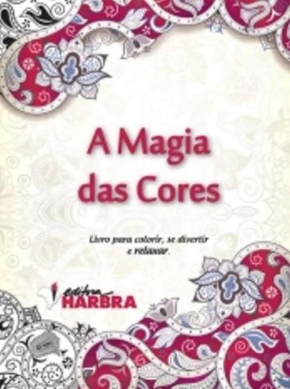 Imagem de Magia das cores, a - livro para colorir, se divertir e relaxar - EDITORA HARBRA