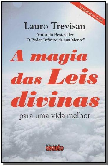 Imagem de Magia das Leis Divinas, a - Para uma Vida Melhor - DA MENTE                                          