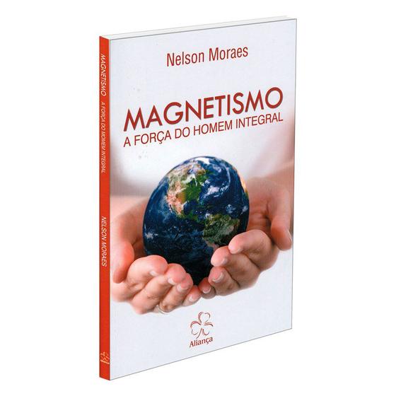 Imagem de Magnetismo a Força do Homem Integral - ALIANÇA