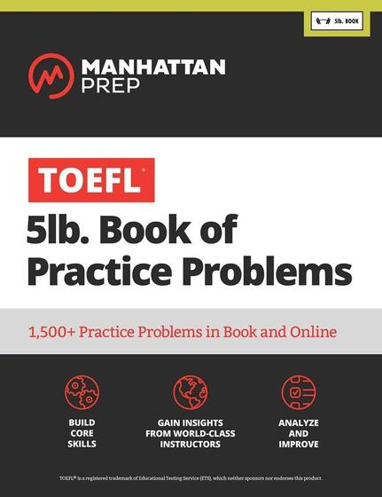 Imagem de Manhattan Prep TOEFL 5Lb. Book Of Practice Problems - 1500+ Practice Problems In Book And Online - Kaplan Publishing