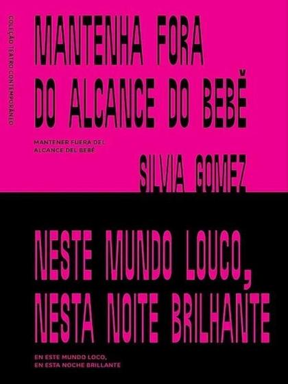Imagem de Mantenha fora do alcance do bebê - neste mundo louco, nesta noite brilhante