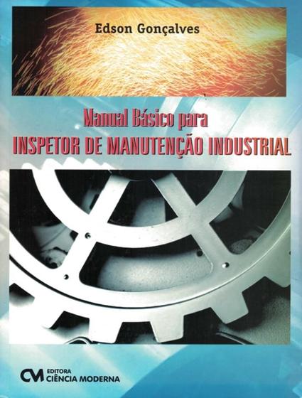 Imagem de Manual basico para inspetor de manutencao industrial - CIENCIA MODERNA