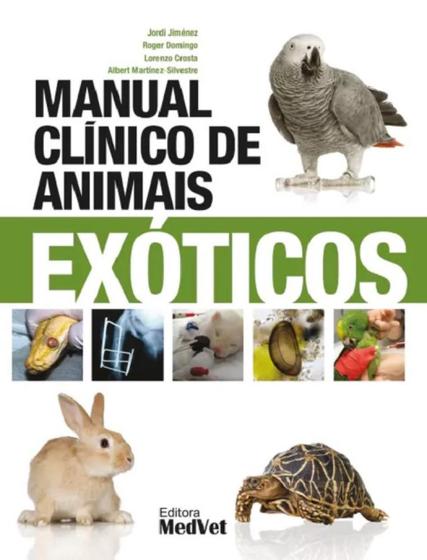 Imagem de Manual clínico de animais exóticos - MEDVET EDITORA