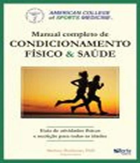 Imagem de Manual Completo De Condicionamento Físico e Saúde - Bushman - 1ª Ed - Phorte Editora -  