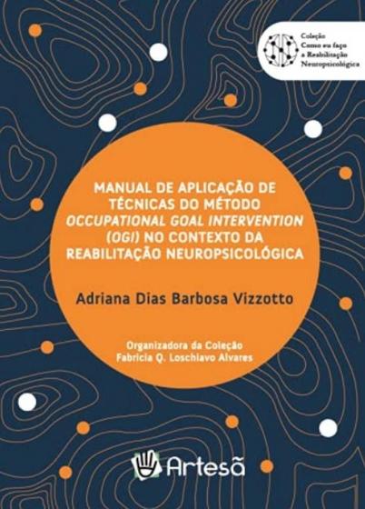 Imagem de Manual de aplicacao de tecnicas do metodo ogi no contexto da reabilitacao - ARTESA ED.