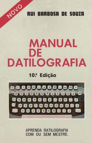 Imagem de Manual de Datilografia - Aprenda Datilografia com ou sem Mestre - Editora Rígel