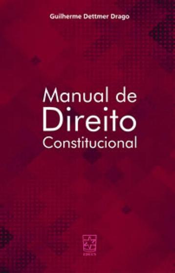 Imagem de Manual de direito constitucional - EDUCS
