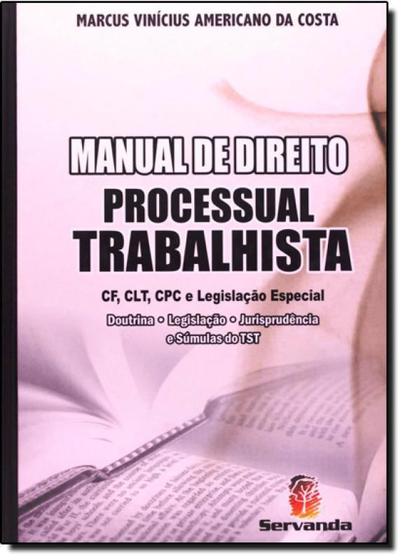 Imagem de Manual de Direito Processual Trabalhista - Cf, Clt, Cpc e Legislação Especial