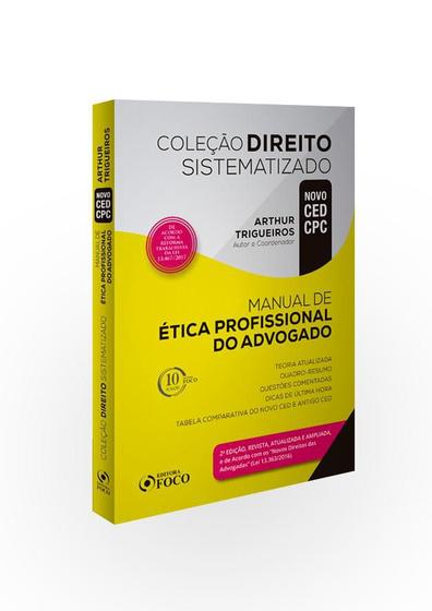 Imagem de MANUAL DE ÉTICA PROFISSIONAL DO ADVOGADO - COLEÇÃO DIREITO SISTEMATIZADO - 2ª ED - 2018 - Foco