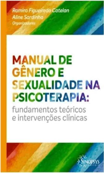 Imagem de Manual de gênero e sexualidade na psicoterapia fundamentos teóricos e intervenções clínicas