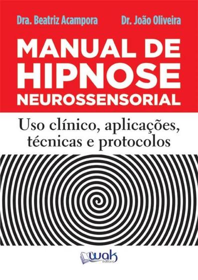 Imagem de Manual de hipnose neurossensorial - uso clinica, aplicacao, tecnicas e prot - WAK ED