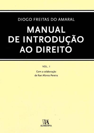 Imagem de Manual de Introdução ao Direito - Vol. I - 01Ed/04 - ALMEDINA
