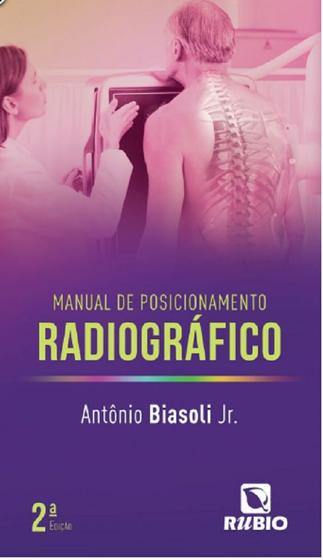 Imagem de Manual de posicionamento radiografico - Editora Rubio Ltda.