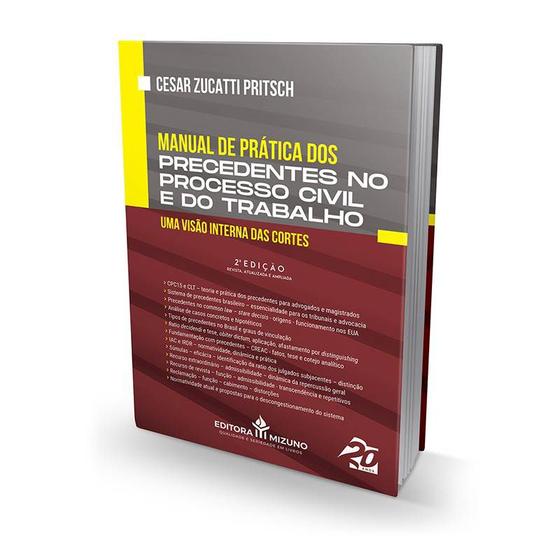 Imagem de Manual de Prática dos Precedentes no Processo Civil e do Trabalho - 2ª edição - Editora Mizuno