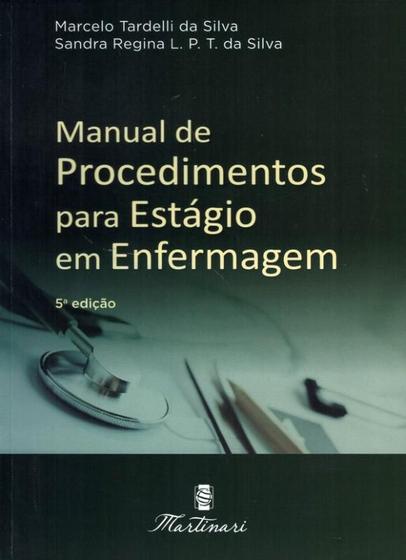 Imagem de MANUAL DE PROCEDIMENTOS PARA ESTAGIO EM ENFERMAGEM - 5ª ED