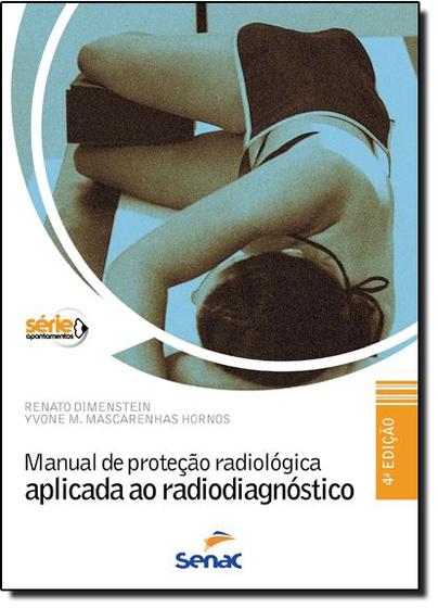 Imagem de Manual De Protecao Radiologica Aplicada Ao Radiodiagnostico - SENAC
