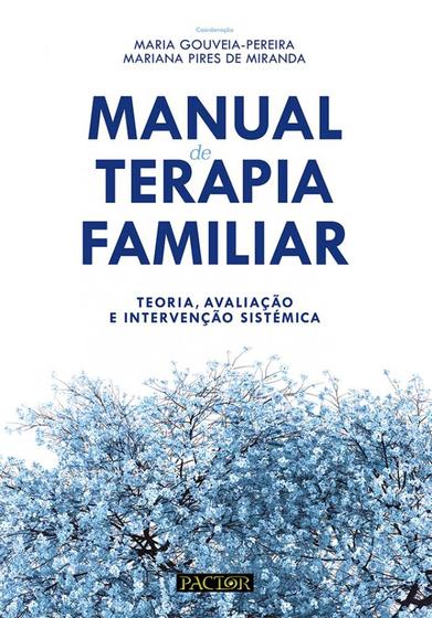 Imagem de Manual de Terapia Familiar: Teoria, avaliação e intervenção sistémica